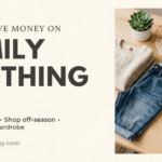 How to Save Money on Clothing for the Whole Family How to Save money on Clothing for the whole family