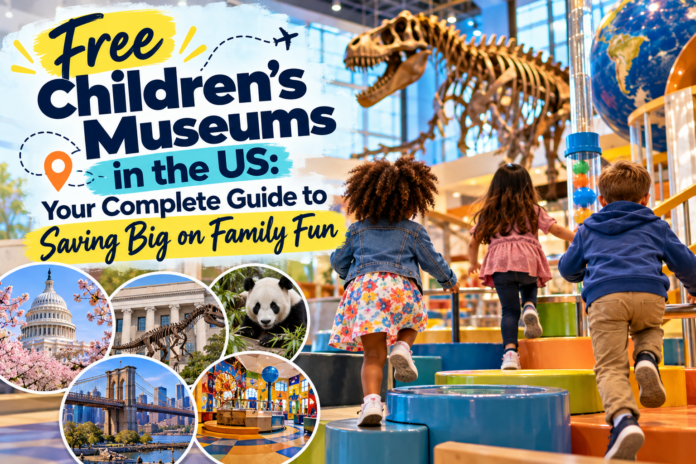 Free Children’s Museums in the US